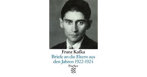 Briefe An Die Eltern Aus Den Jahren 1922 1924 Franz Kafka Franz Kafka