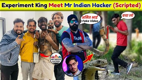 Experiment King Meet Mrindianhacker😀scripted Super Khalsa Again