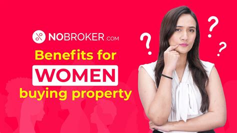 Empowering Women Real Estate Benefits For Women Homebuyers In India