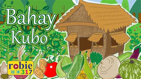 bahay kubo  filipino folk song  nursery rhymes robie