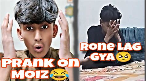 Prank On Moiz😂rone Lag Gya😱gone Wrong Ateeb Vlogs ️ Youtube