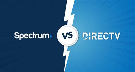 Spectrum Vs Directv Is Spectrum Better Than Directv