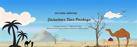 Book Now Cultural Heritage Jaisalmer Tour Package Best Desert Safari