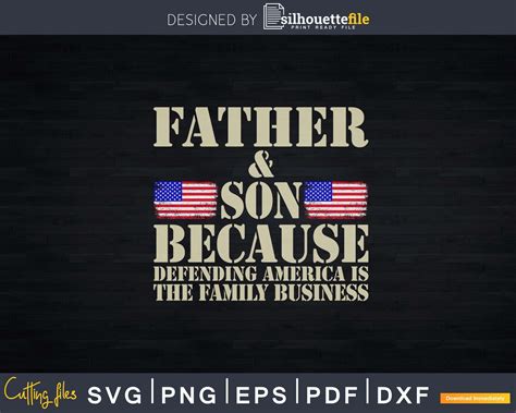 Father And Son Because Defending America Svg Png Dxf Cricut
