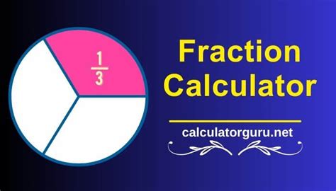 Fraction Calculator: CalculatorGuru