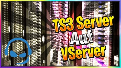 Teamspeak 3 Server Auf VServer Rootserver INSTALLIEREN Tutorial