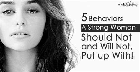 6 Behaviors A Strong Woman Should Not And Will Not Put Up With