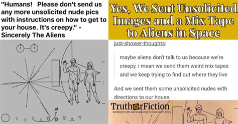Please Dont Send Us Unsolicited Nude Pics Sincerely The Aliens Meme Truth Or Fiction