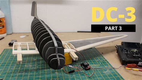 Building An Douglas DC 3 RC Plane Using Depron And Balsa Part 3 YouTube