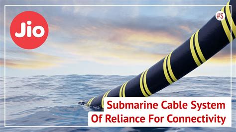 Reliance To Build Over 16000 Kms Long Submarine Cable System For India