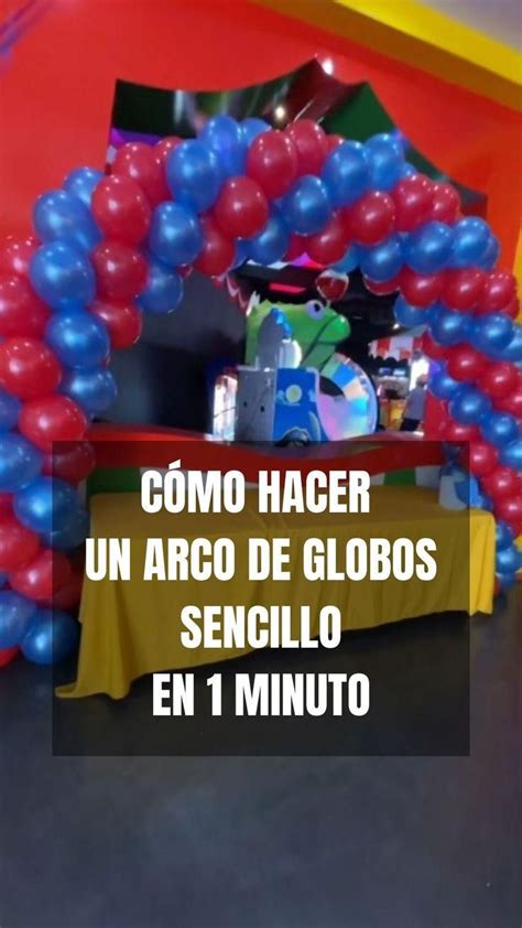 Como Hacer Un Arco De Globos Sin Estructura Arcos De Globos Balloon