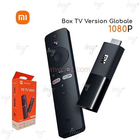 Box Tv Version Globale Xiaomi Mi Tv Stick Imychic