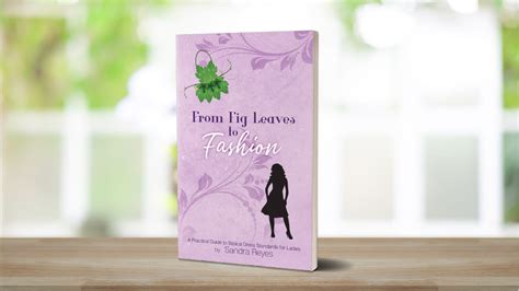 From Fig Leaves To Fashion by Sandra Reyes