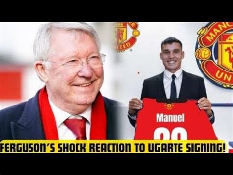 Sir Alex Fergusons Jaw Dropping Reaction To Ugartes Signing Shocks