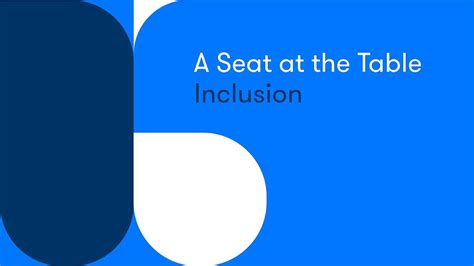 A Seat At The Table Inclusion Youtube