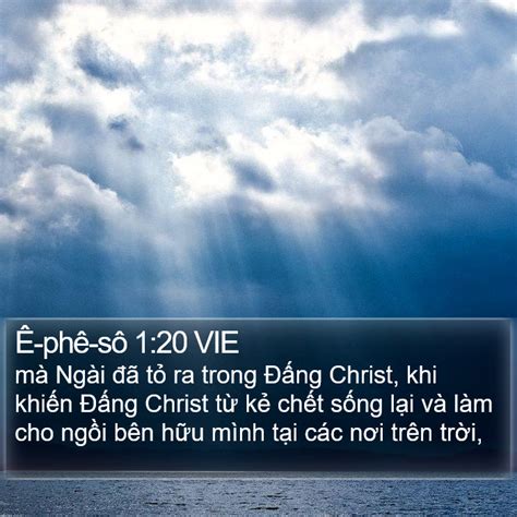 Ê phê sô 1 20 VIE mà Ngài đã tỏ ra trong Đấng Christ khi