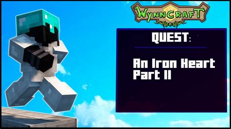 An Iron Heart Part II Minecraft Wynncraft Quest YouTube