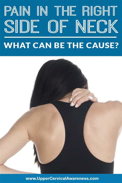 Pain In Right Side Of Neck What Can Be The Cause (IMG) - Upper Cervical Awareness