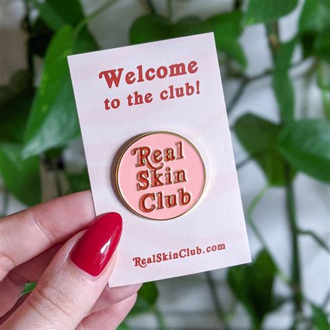 Real Skin Club Membership Pin Badge Real Skin Club