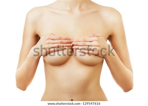 Naked Woman Hands On Breasts On Stock Photo 129547616 Shutterstock