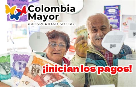 Inician Pagos de Colombia Mayor 2024 Más de 1 6 millones beneficiados