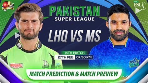 LHQ Vs MS PSL 2024 14th Match Prediction Lahore Qalandar Vs Multan