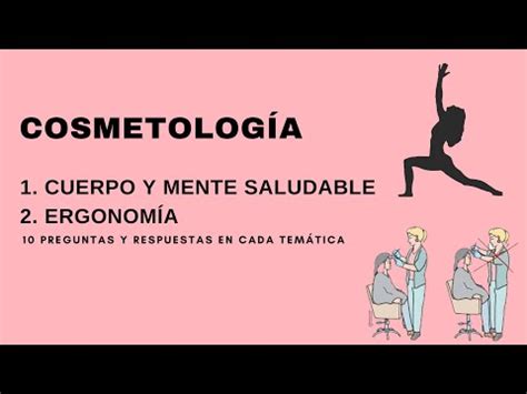 53 COSMETOLOGÍA 1 CUERPO Y MENTE SALUDABLE 2 ERGONOMÍA GUÍA DE