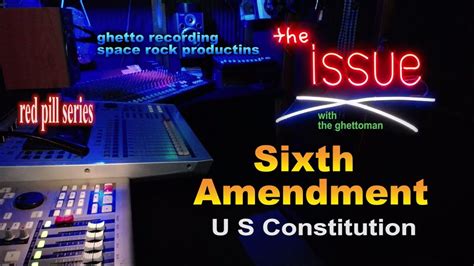 Sixth Amendment Us Constitution Speedy Public Trial Impartial Jury Counsel Youtube