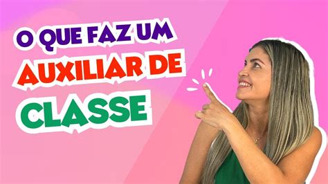 O Que Um Auxiliar De Sala Faz - 7