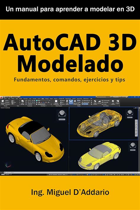 Autocad 3d Modelado Fundamentos Comandos Ejercicios Y Tips Ebook D