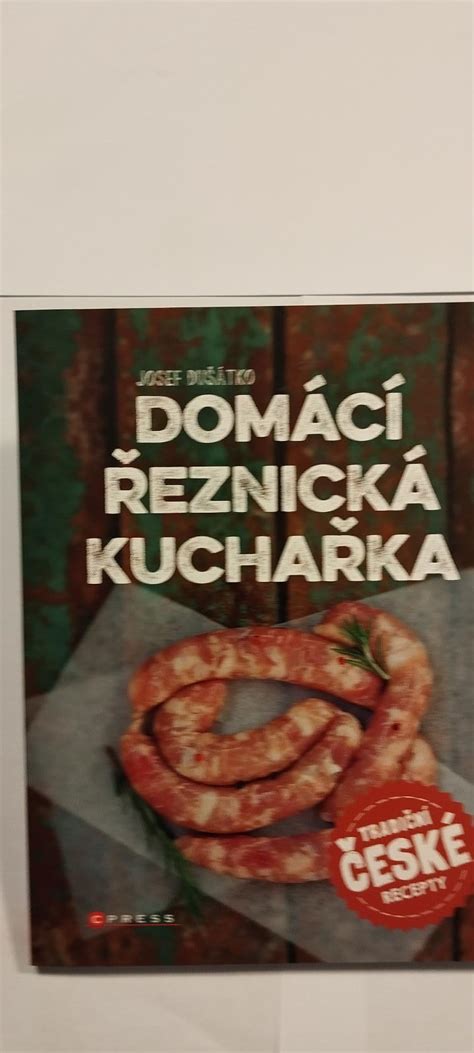 Domácí řeznická kuchařka J Dušátko Aukro