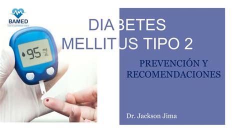 Generalidades De Diabetes Mellitus Tipo 2 Ppt