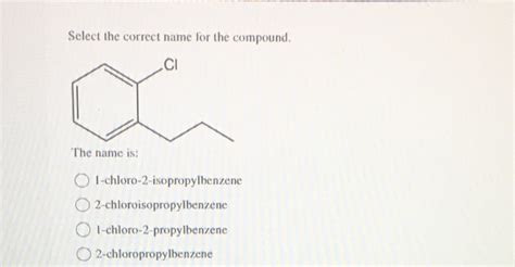 Solved Select The Correct Name For The Compound Ci The Name Is