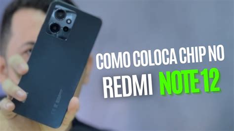 Como Colocar Chip E Cartão De Memória No Redmi Note 12 Youtube