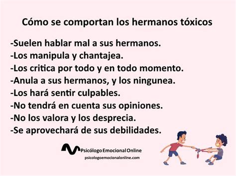 Cómo son los hermanos tóxicos y Cómo se comportan Psicologa emocional