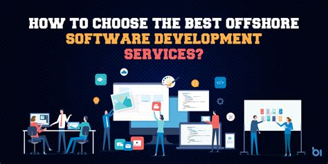 Choose Best Offshore Software Development Services 9 Factors To