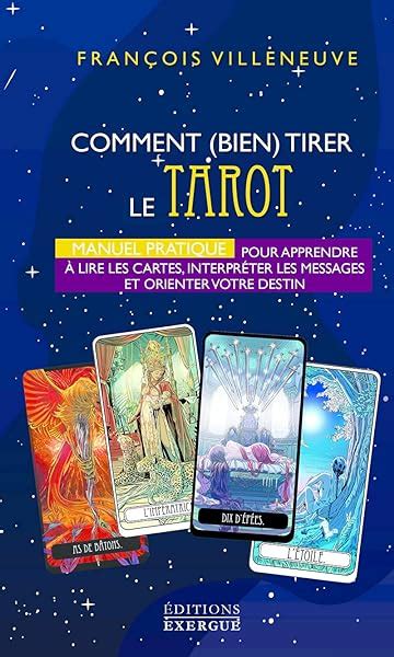 Comment Bien Tirer Le Tarot De Marseille Manuel Pratique Pour