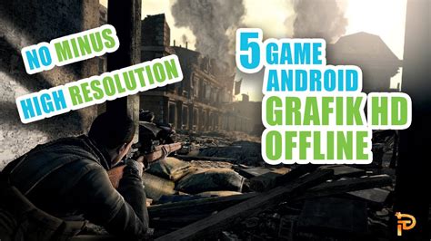 GRAFIKNYA JOSS BANGET 5 GAME ANDROID HD OFFLINE TERBAIK 2020 YouTube