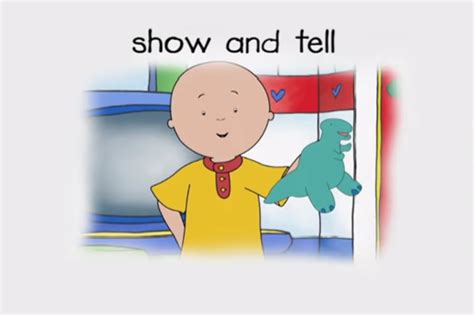 Show And Tell Caillou Wiki Fandom