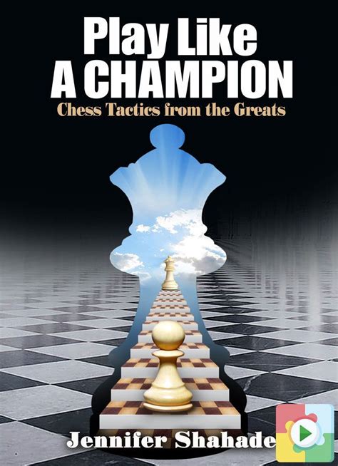 Play Like a Champion - Jennifer Shahade