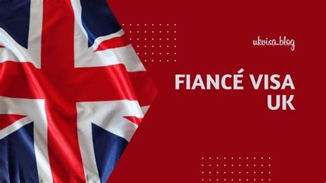 Fianc Visa Uk Requirements Expert Guidance Tips