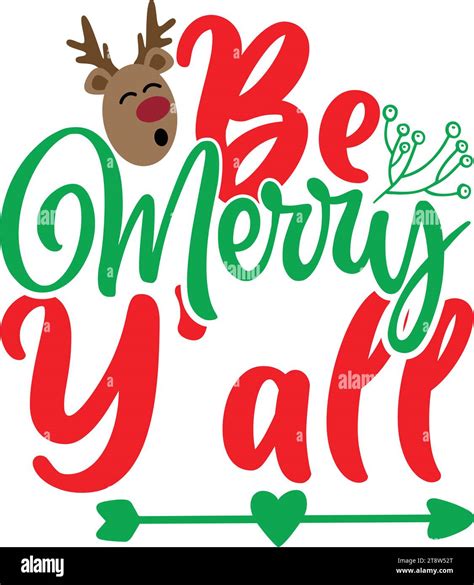 Be Merry Yall Stock Vector Image And Art Alamy