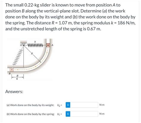 Solved The small 0.22−kg slider is known to move from | Chegg.com