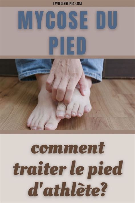 Mycose Du Pied Comment Traiter Le Pied D Athl Te