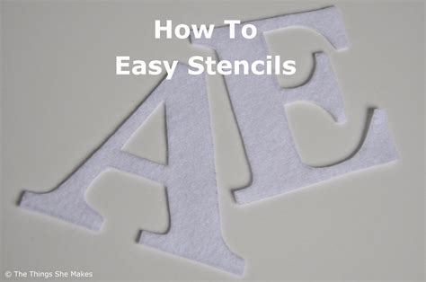 Making Your Own Easy Stencils The Things She Makes