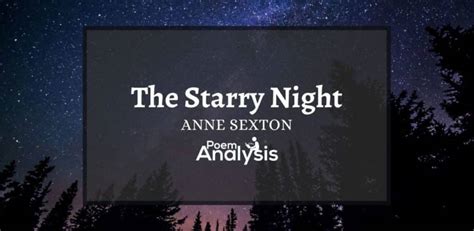 The Starry Night By Anne Sexton Poem Analysis