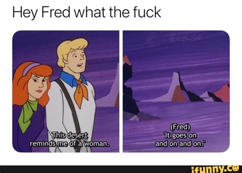 What The Fuck Fred R Memes