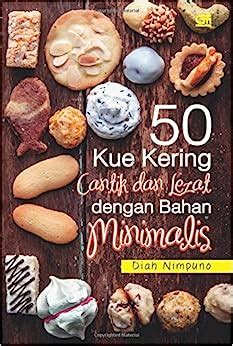 Buy 50 Kue Kering Cantik Dan Lezat Dengan Bahan Minimalis Indonesian