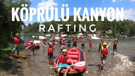 Rafting K Pr L Kanyon Manavgat Antalya En Do Ru K Pr Kanyonu