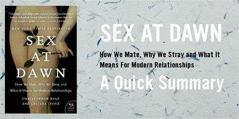 Sex At Dawn How We Mate Why We Stray And What It Means For Modern Relationships Summary